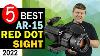 Best Red Dot Sight For Ar 2022 Top 5 Best Ar 15 Red Dot Scope Reviews