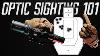 How To Sight In Your Rifle Optic Red Dots U0026 Scopes