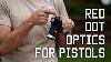 How To Use Red Dot Optics On Pistols Tactical Rifleman