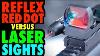 Reflex Red Dot Vs Laser Sights